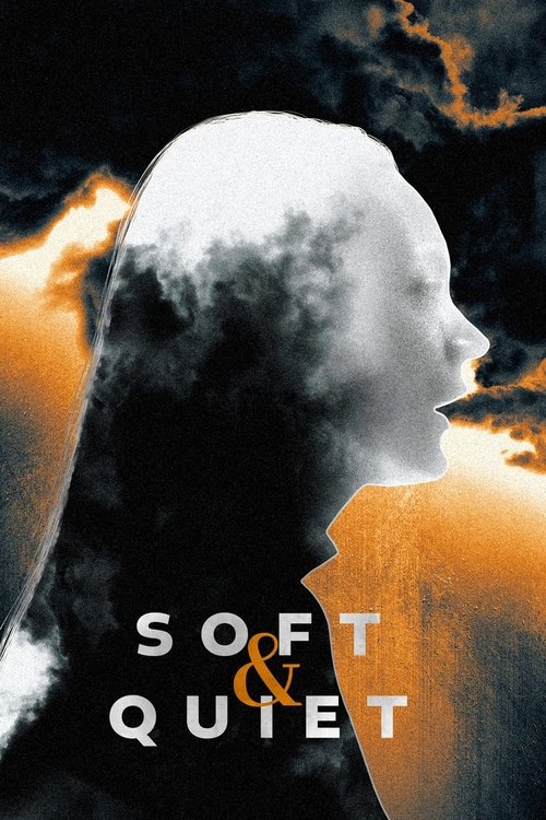 Soft & Quiet (2022) poster