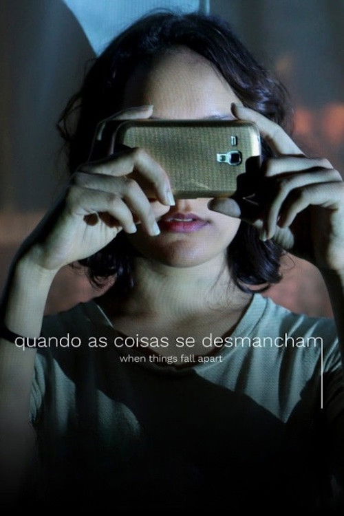 Quando as Coisas se Desmancham (2018) poster