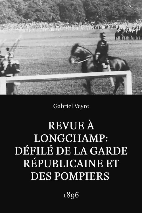 Revue à Longchamp: Défilé de la Garde Républicaine et des pompiers (1898) poster