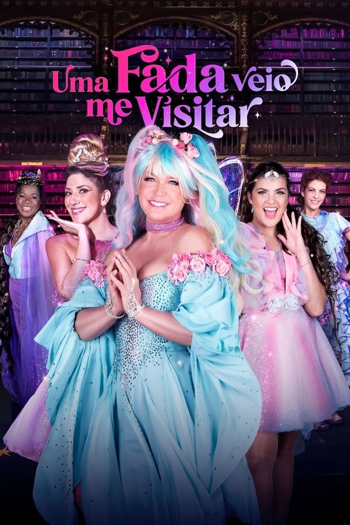 Uma Fada Veio Me Visitar (2023) poster