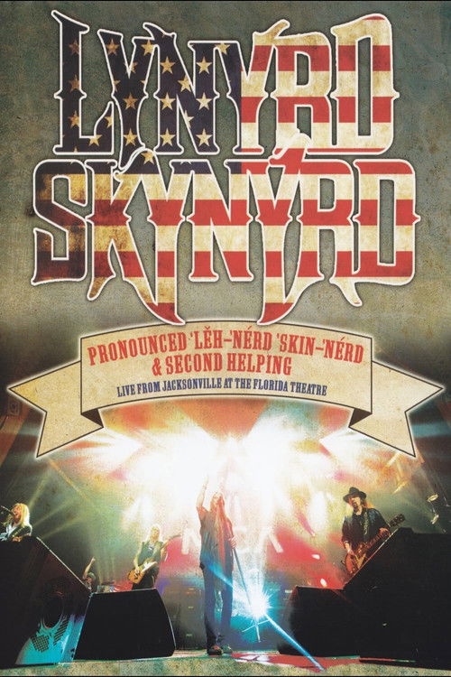 Lynyrd Skynyrd: Pronounced ’Lěh-’nérd ’Skin-’nérd & Second Helping (2015) poster
