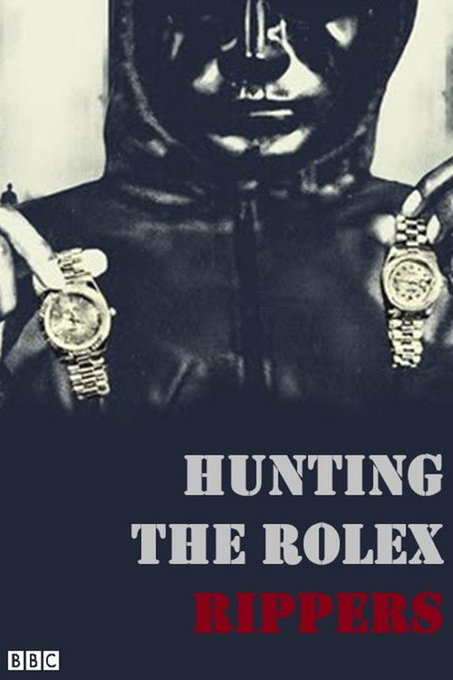 Hunting the Rolex Rippers (2023) poster