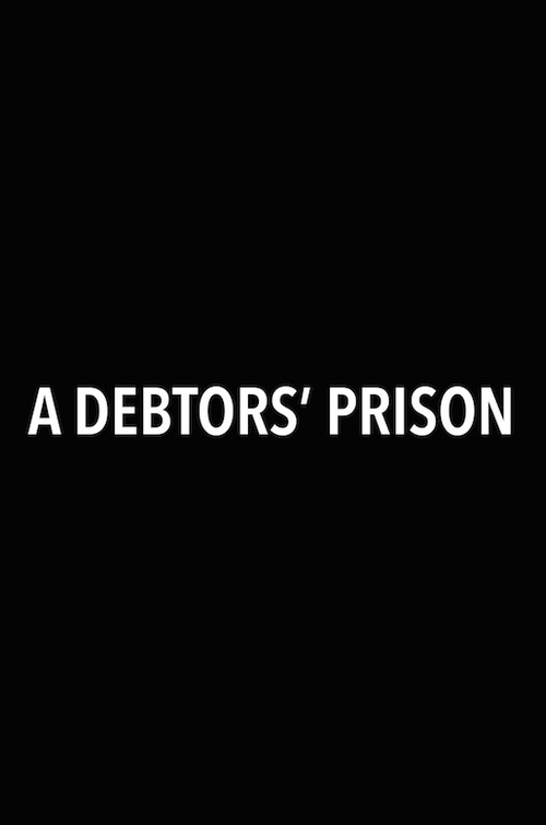A Debtors' Prison (2018) poster