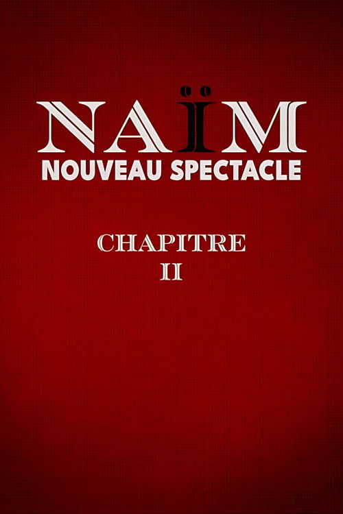 Lamine Lezghad - Naïm Chapitre II (2025) poster