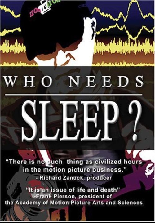 Who Needs Sleep? (2006) poster