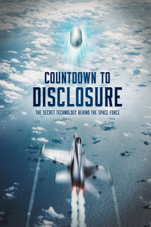 Countdown to Disclosure: The Secret Technology Behind the Space Force (2021) poster