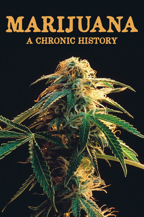 Marijuana: A Chronic History (2010) poster