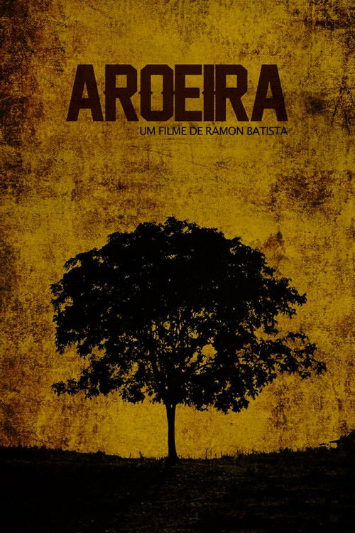 Aroeira (2016) poster