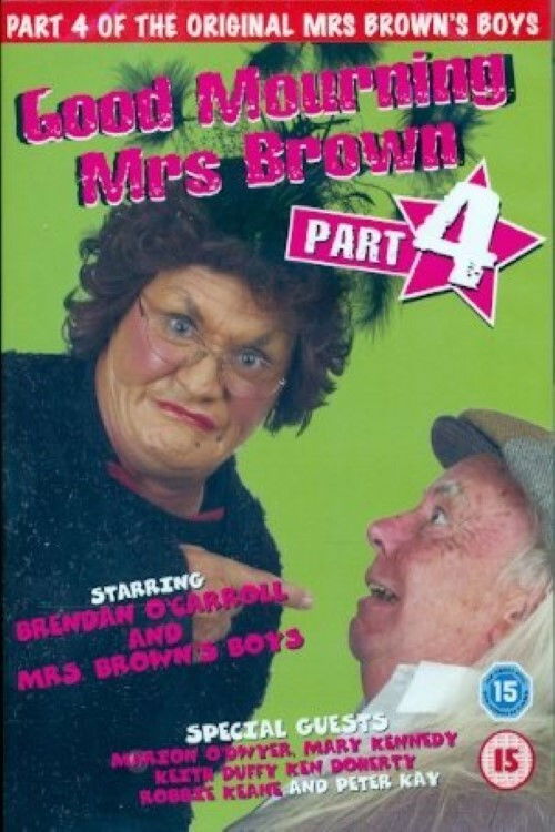 Mrs. Brown's Boys: Good Mourning Mrs. Brown (2005) poster