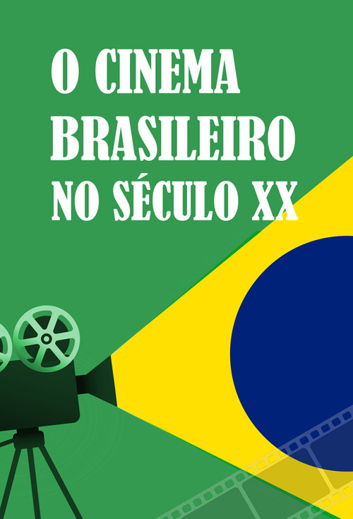 Brazilian Cinema in the 20th Century (2017) poster