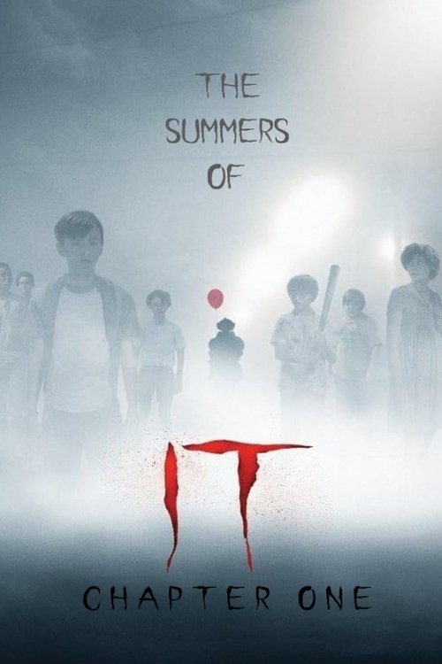 The Summers of It – Chapter One: You'll Float Too (2019) poster
