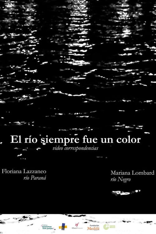 El río siempre fue un color (2024) poster