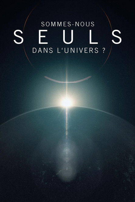 Sommes-nous seuls dans l'univers ? (2025) poster