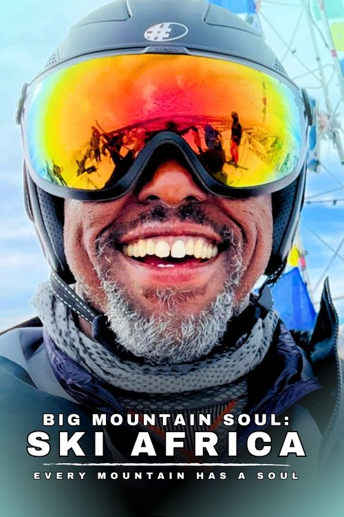 Big Mountain Soul: Ski Africa (2025) poster