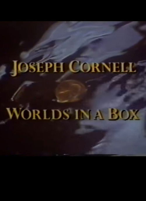 Joseph Cornell: Worlds in a Box (1991) poster