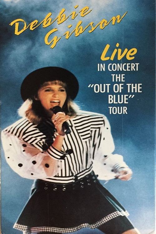 Debbie Gibson - Live In Concert The "Out Of The Blue" Tour (1989) poster