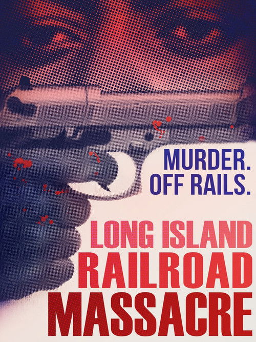 The Long Island Railroad Massacre: 20 Years Later (2013) poster