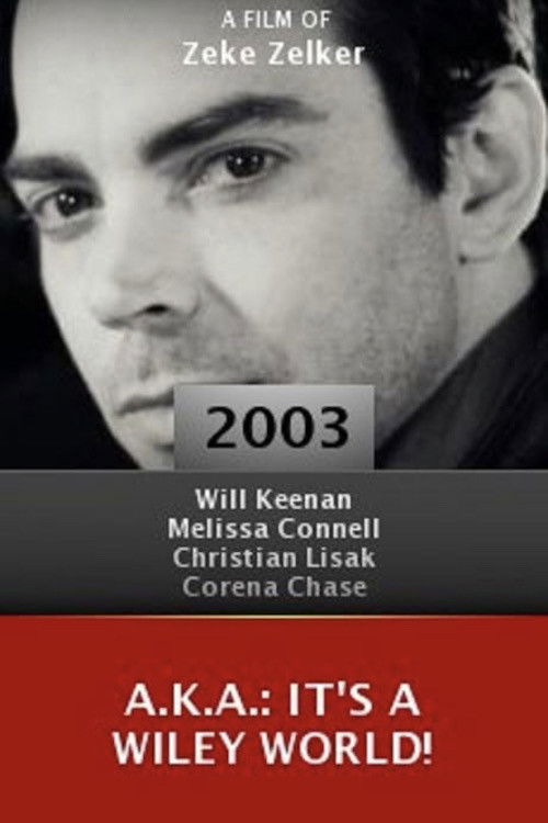 A.K.A.: It's a Wiley World! (2003) poster