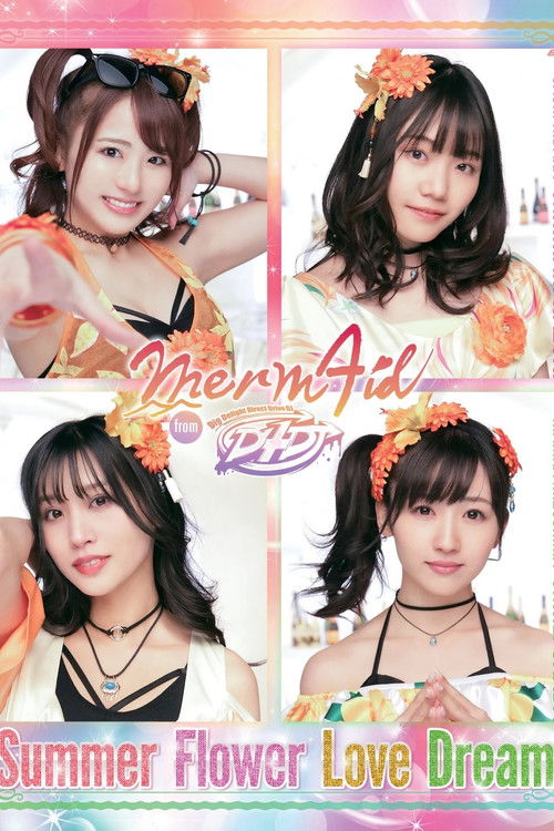 Merm4id from D4DJ "Summer Flower Love Dream" (2020) poster