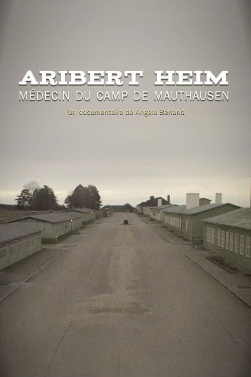 Aribert Heim, médecin du camp de Mauthausen (2017) poster