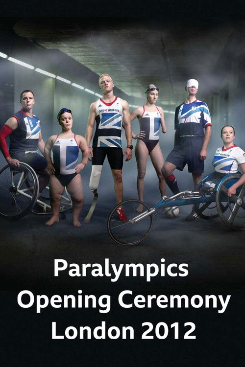 London 2012: Paralympics Opening Ceremony (2012) poster