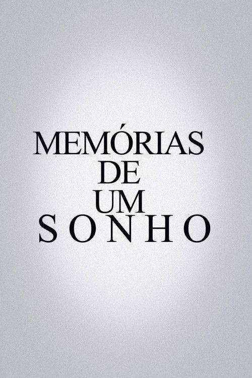 Memórias De Um Sonho (2025) poster