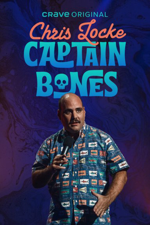 Chris Locke: Captain Bones (2022) poster