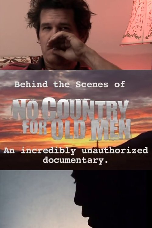 No Country for Old Men: Josh Brolin's Unauthorized Behind the Scenes (2008) poster
