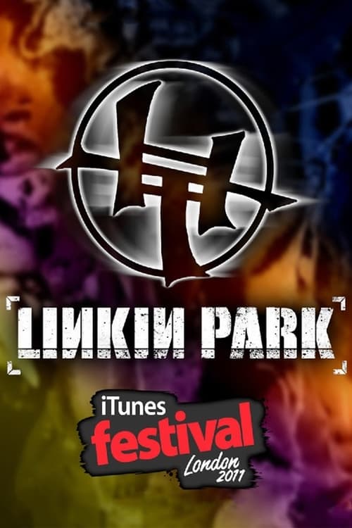 Linkin Park - iTunes Festival London (2011) poster