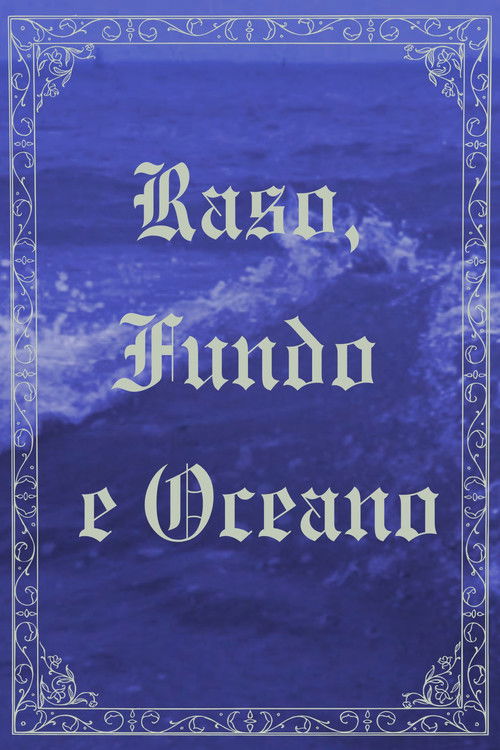 Raso, Fundo e Oceano (2025) poster