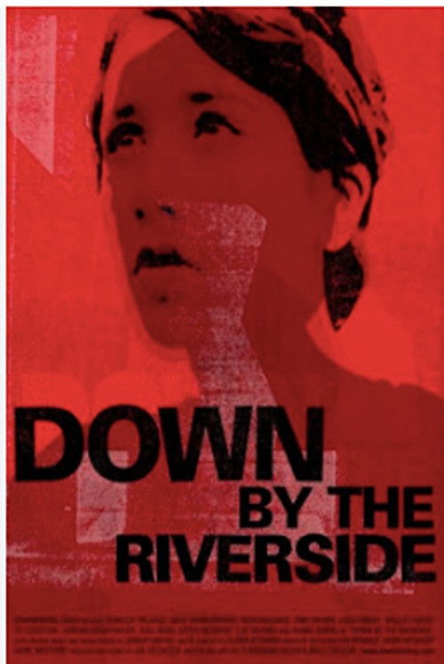 Down by the Riverside (2007) poster