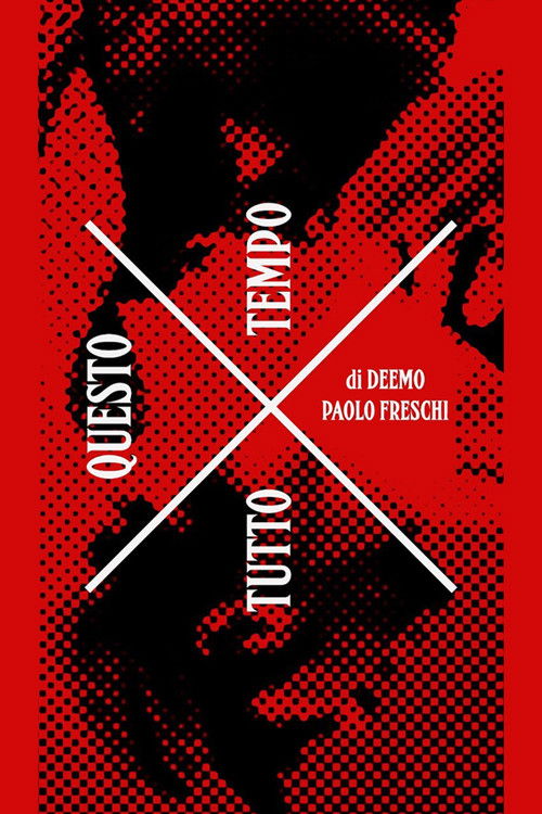 X Tutto Questo Tempo (2018) poster