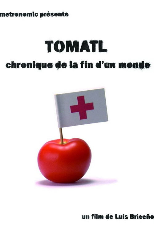 Tomatl - Chronique de la fin d'un monde (2011) poster