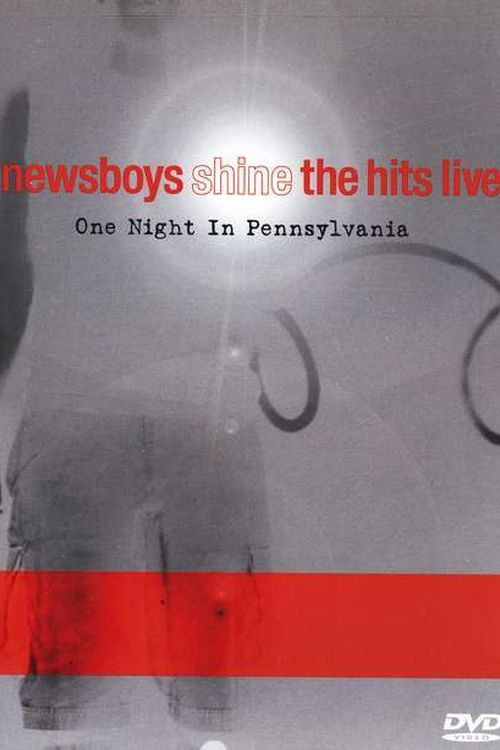 Newsboys Shine The Hits Live (2001) poster
