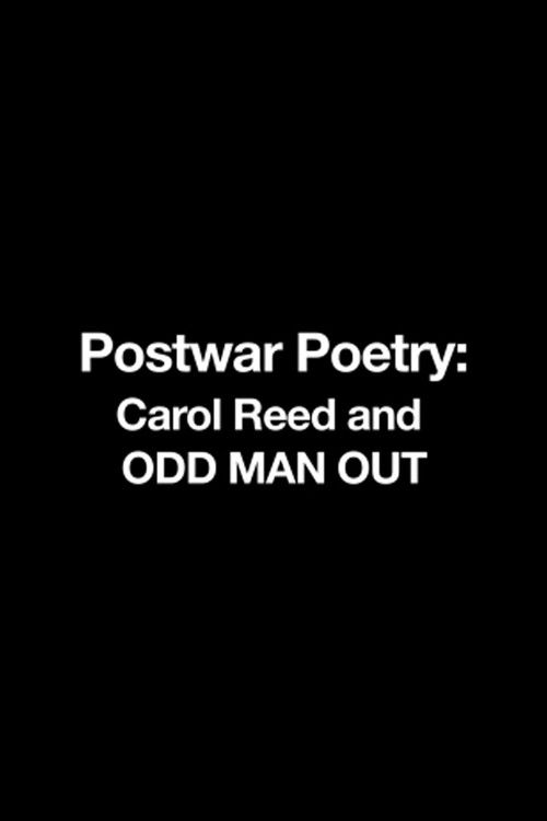 Postwar Poetry: Carol Reed and 'Odd Man Out' (2015) poster