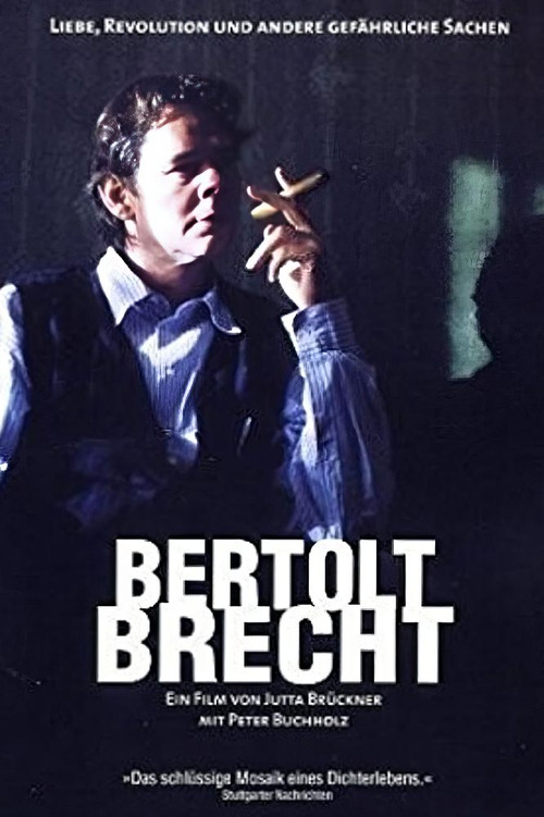 Bertolt Brecht - Love, Revolution and Other Dangerous Things (1998) poster