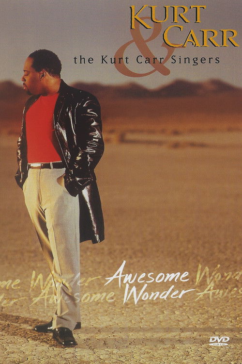 Kurt Carr & the Kurt Carr Singers: Awesome Wonder (2000) poster