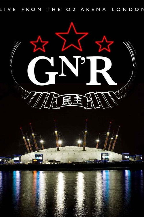 Guns N' Roses - Live from the O2 Arena London (2012) poster
