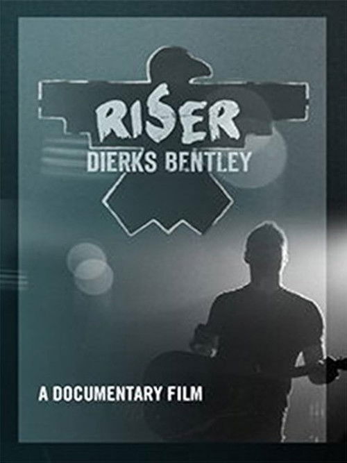 Dierks Bentley: Riser (2014) poster