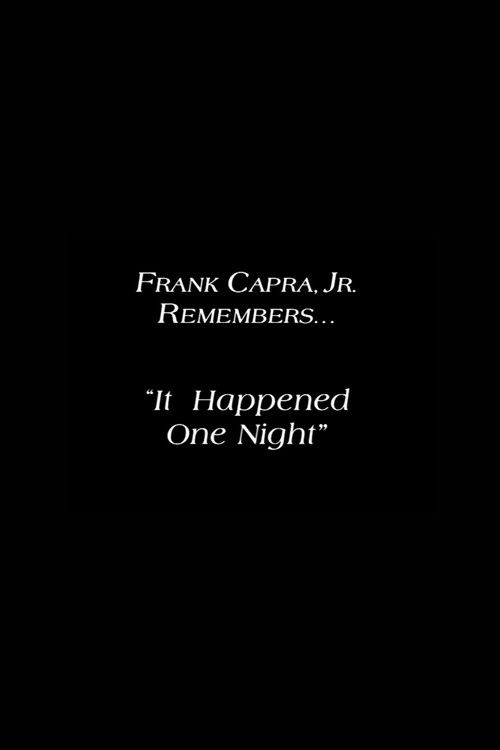 Frank Capra Jr. Remembers: 'It Happened One Night' (1999) poster