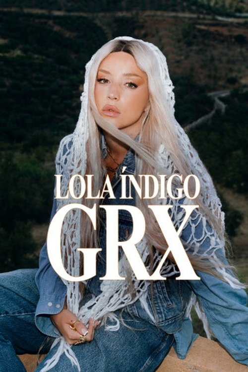 Lola Índigo: GRX (2024) poster