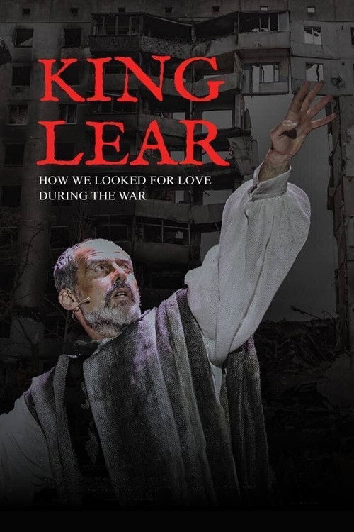 King Lear: How We Looked for Love During the War (2023) poster