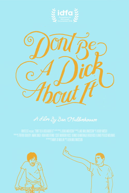 Don't Be a Dick About It (2018) poster