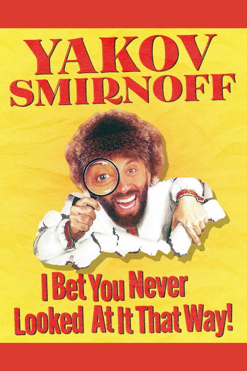 Yakov Smirnoff: I Bet You Never Looked At It That Way! (1994) poster