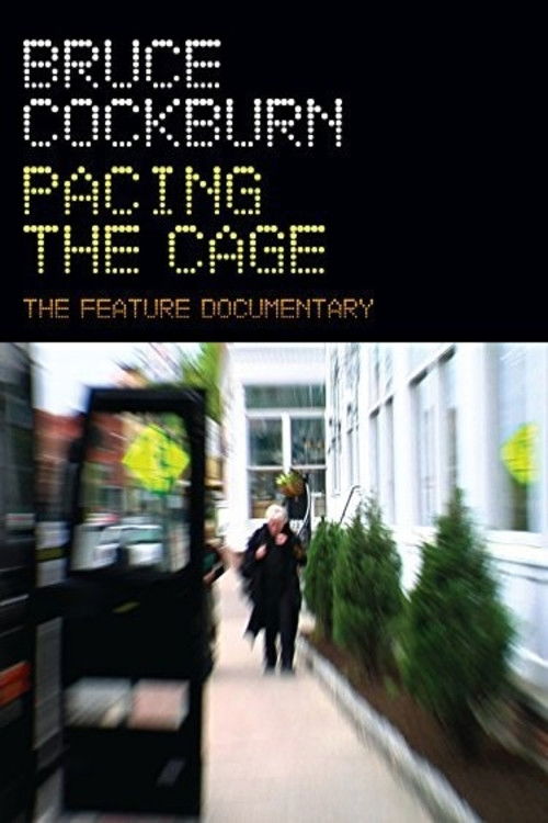 Bruce Cockburn Pacing the Cage (2013) poster