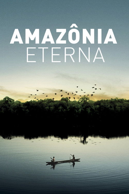 Amazônia Eterna (2012) poster