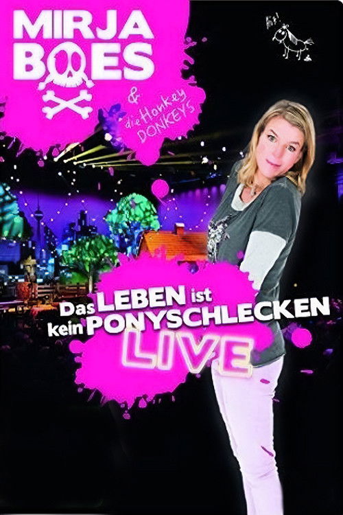 Mirja Boes - Das Leben ist kein Ponyschlecken - Live (2015) poster