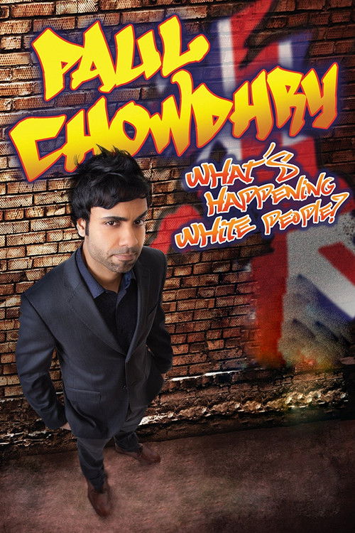 Paul Chowdhry: What's Happening White People? (2012) poster