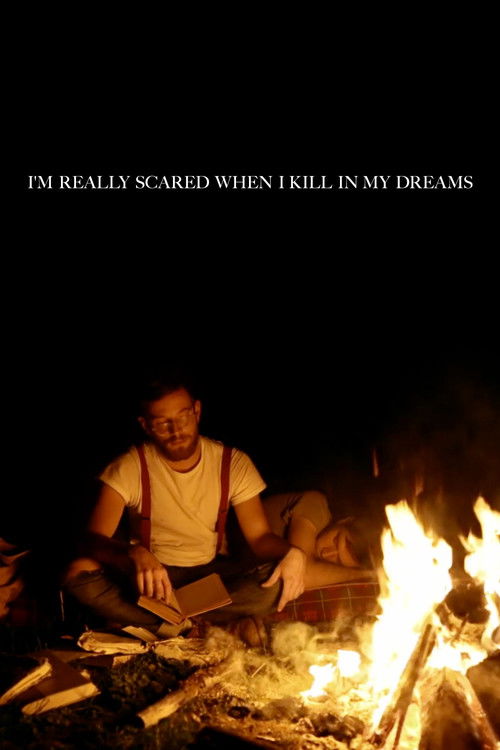 I'm Really Scared When I Kill in My Dreams (2012) poster