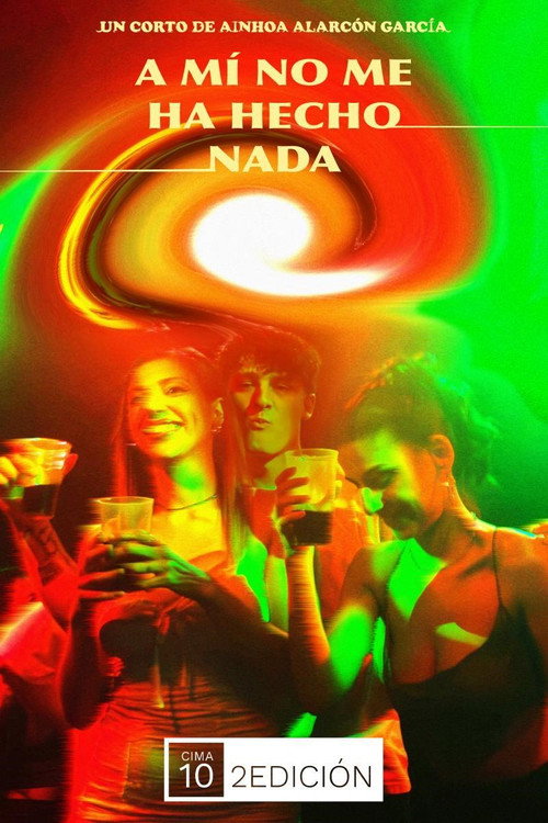 A mi no me ha hecho nada (2024) poster